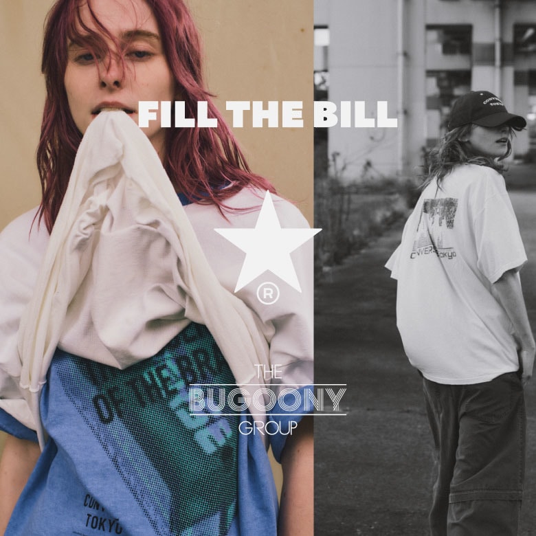 〈FILL THE BILL〉〈BUGOONY〉コラボレーション